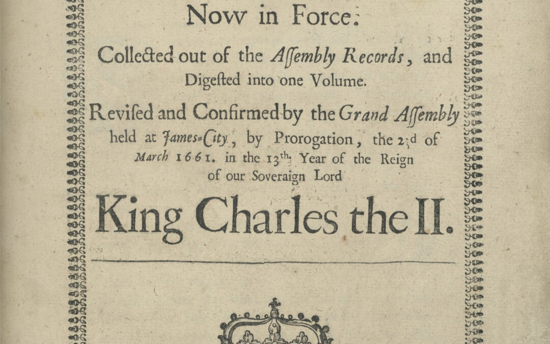 Freedom Suits of British Colony Virginia: Cases That Shaped the Beginning of African-American Slavery in the Early 17th Century