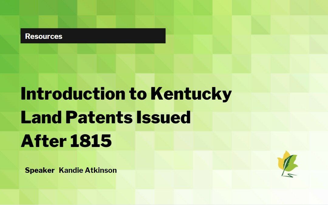 Introduction to Kentucky Land Patents Issued After 1815