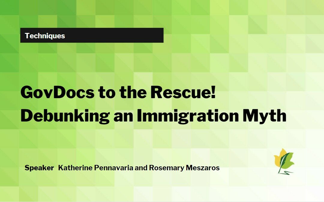 GovDocs to the Rescue! Debunking an Immigration Myth