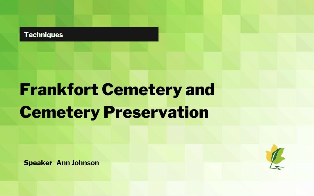 Frankfort Cemetery and Cemetery Preservation