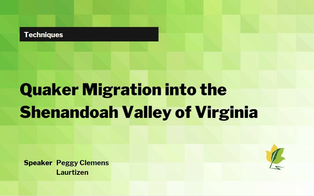 Quaker Migration into the Shenandoah Valley of Virginia