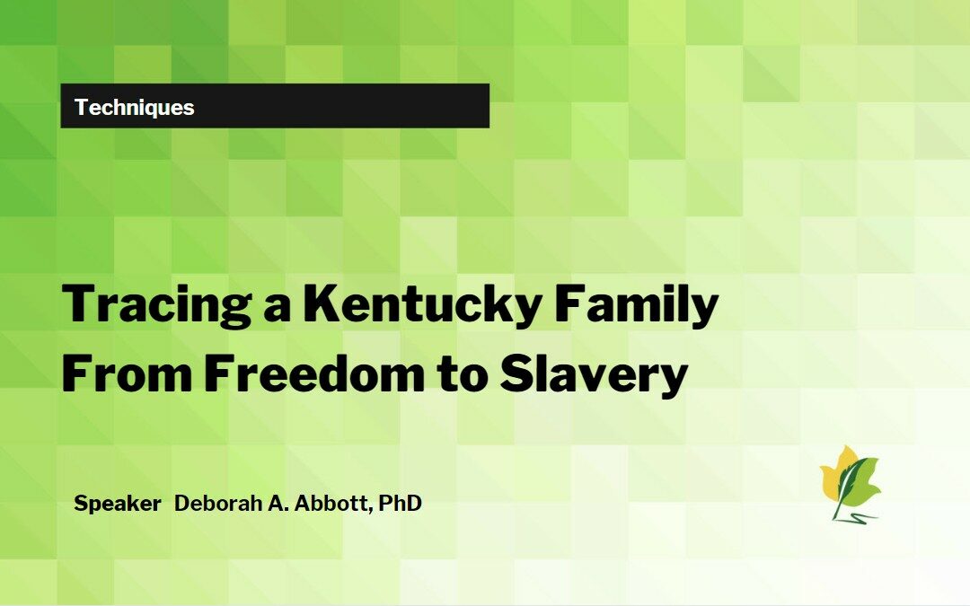 Tracing a Kentucky Family From Freedom to Slavery