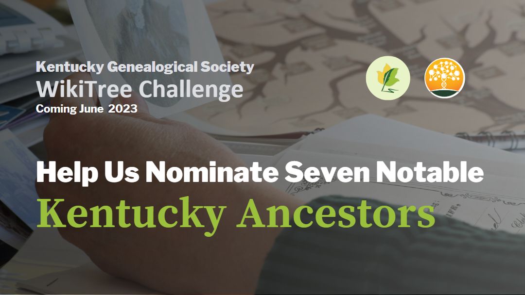 Kentucky Genealogical Society WikiTree Challenge - June 2023 - Kentucky ...