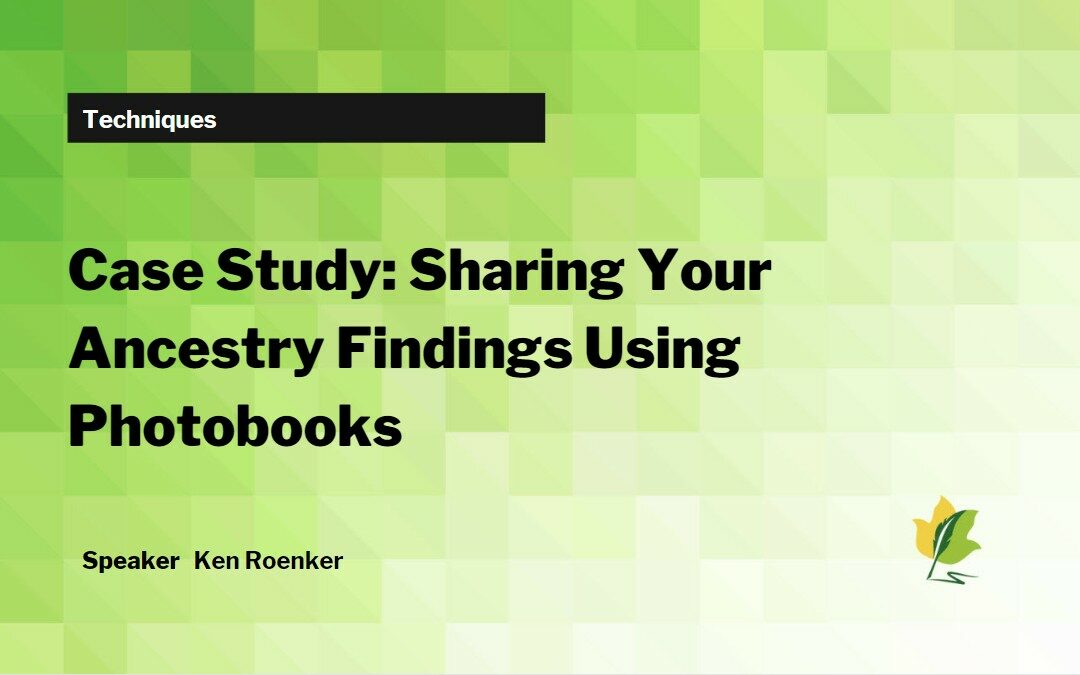 Case Study: Sharing Your Ancestry Findings Using Photobooks